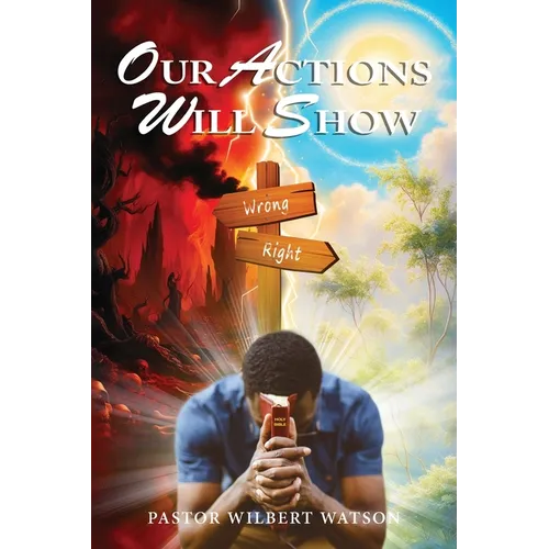Our Actions Will Show - Paperback