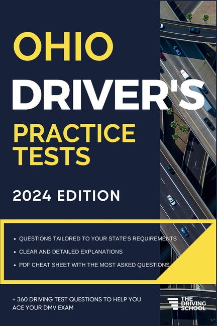 Ohio Driver's Practice Tests: + 360 Driving Test Questions To Help You Ace Your DMV Exam. - Paperback