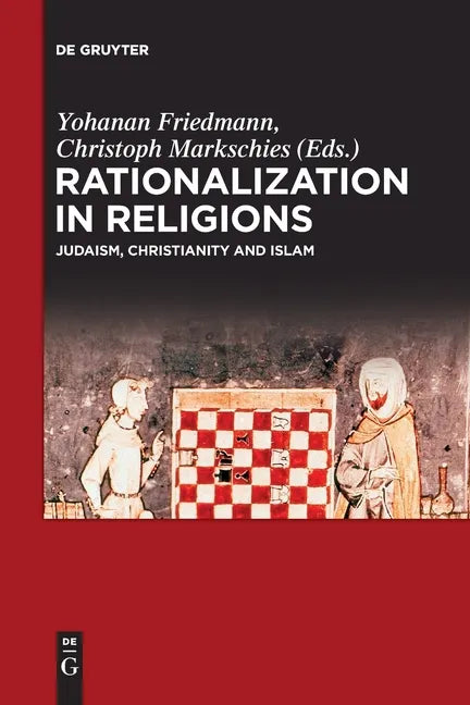 Rationalization in Religions: Judaism, Christianity and Islam - Paperback