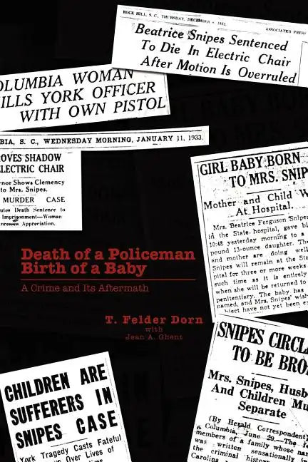 Death of a Policeman Birth of a Baby: A Crime and Its Aftermath - Paperback