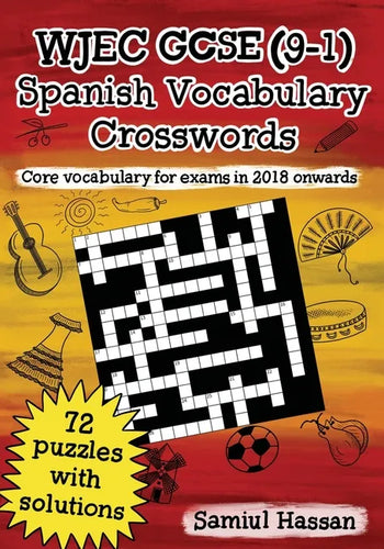 WJEC GCSE (9-1) Spanish Vocabulary Crosswords: 72 crossword puzzles covering core vocabulary for exams in 2018 onwards - Paperback