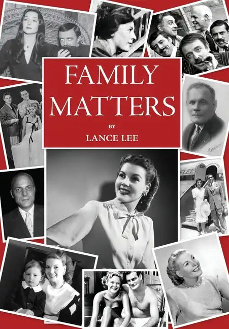 Family Matters: dreams I couldn't share - and how a dysfunctional family became America's darling, The Addams Family - Hardcover