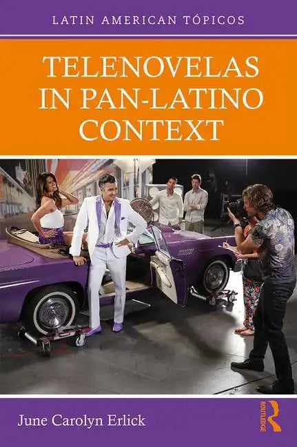 Telenovelas in Pan-Latino Context - Paperback