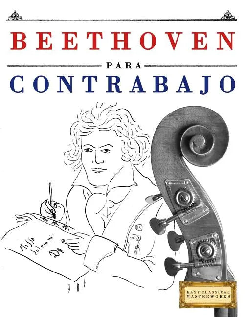 Beethoven Para Contrabajo: 10 Piezas F - Paperback