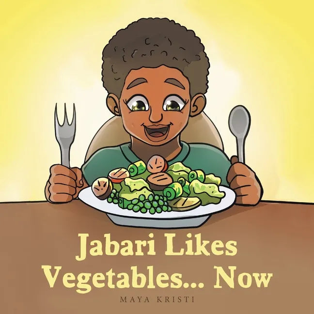 Jabari Likes Vegetables... Now - Paperback