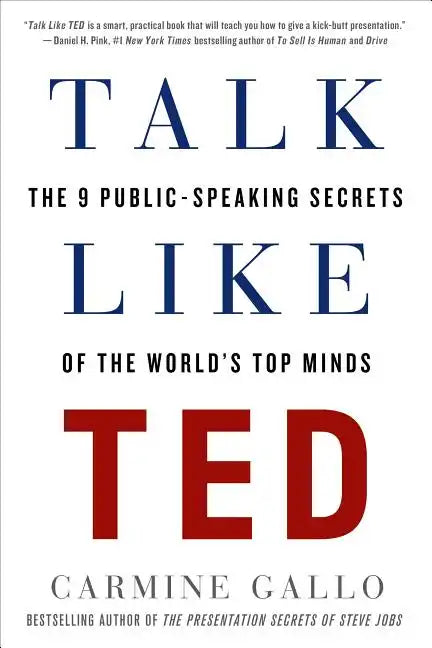 Talk Like Ted: The 9 Public-Speaking Secrets of the World's Top Minds - Paperback