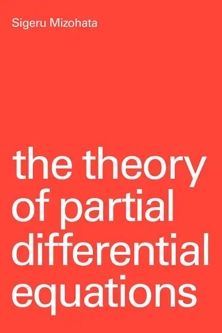 The Theory of Partial Differential Equations - Paperback