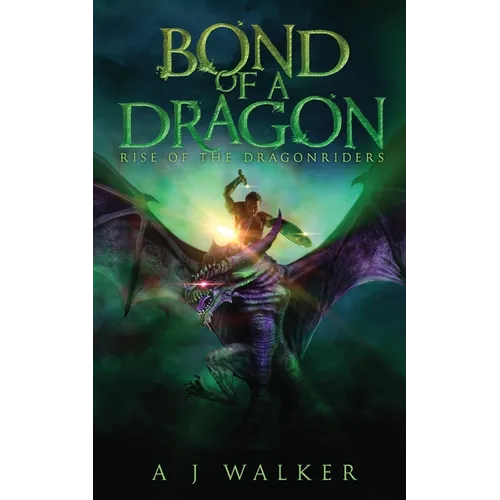 Bond of a Dragon: Rise of the Dragonriders - Paperback