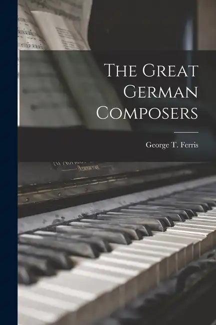 The Great German Composers - Paperback