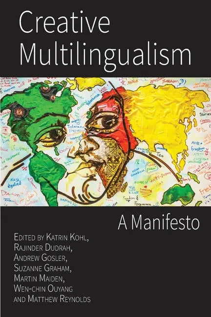 Creative Multilingualism: A Manifesto - Paperback