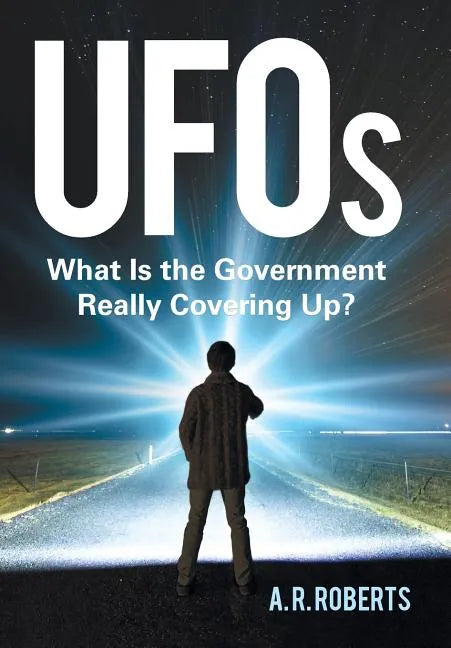 UFOs: What Is the Government Really Covering Up? - Hardcover