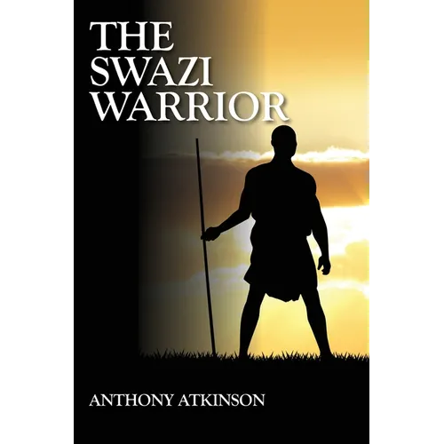 The Swazi Warrior - Paperback