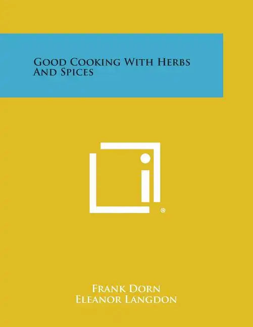 Good Cooking with Herbs and Spices - Paperback