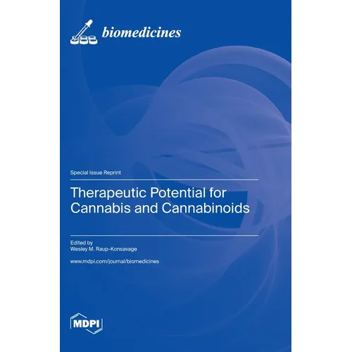 Therapeutic Potential for Cannabis and Cannabinoids - Hardcover
