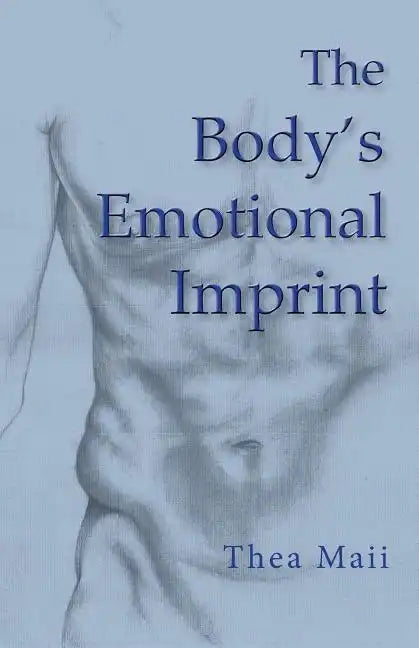 The Body's Emotional Imprint - Paperback
