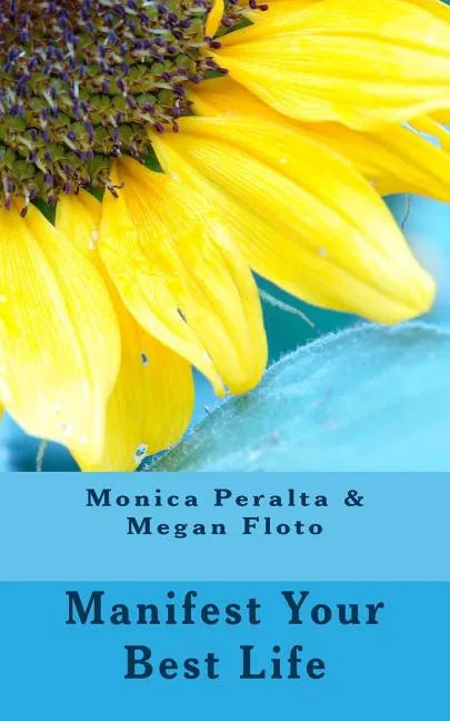 Manifest Your Best Life - Paperback