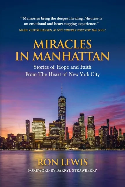Miracles in Manhattan: Stories of Hope and Faith From The Heart of New York City - Paperback
