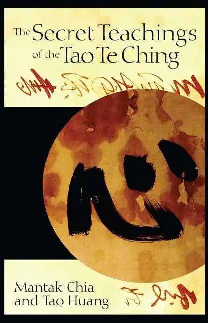 The Secret Teachings of the Tao Te Ching - Paperback