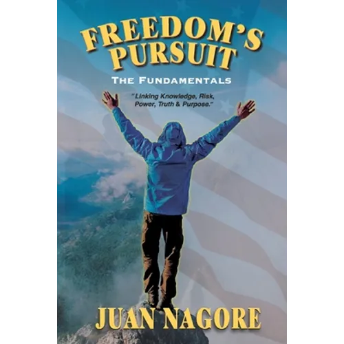Freedom's Pursuit: The Fundamentals