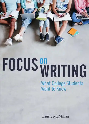 Focus on Writing: What College Students Want to Know - Paperback