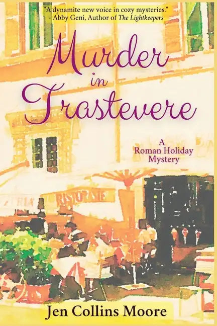 Murder in Trastevere: A Roman Holiday Mystery - Paperback
