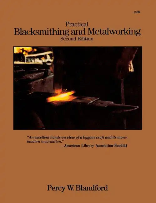 Practical Blacksmithing and Metalworking - Hardcover