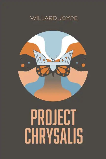 Project Chrysalis: A Book of the Transfigured World - Paperback