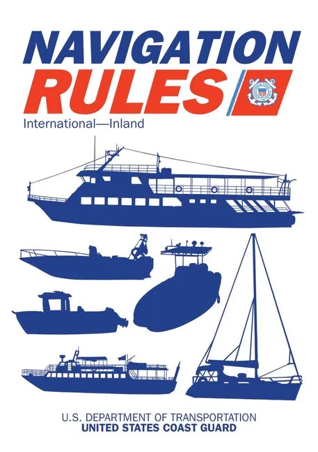 Navigation Rules and Regulations Handbook: International--Inland - Paperback