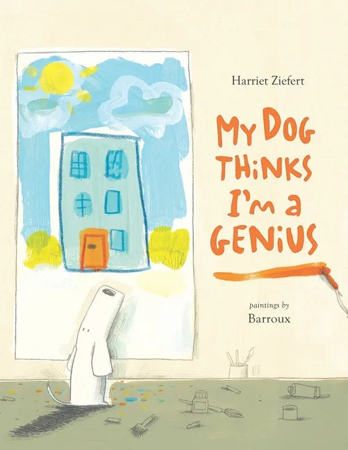 My Dog Thinks I'm A Genius - Paperback