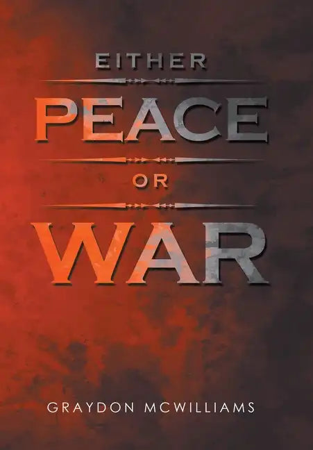 Either Peace or War - Hardcover