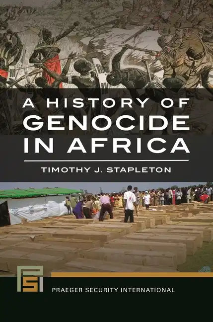 A History of Genocide in Africa - Hardcover