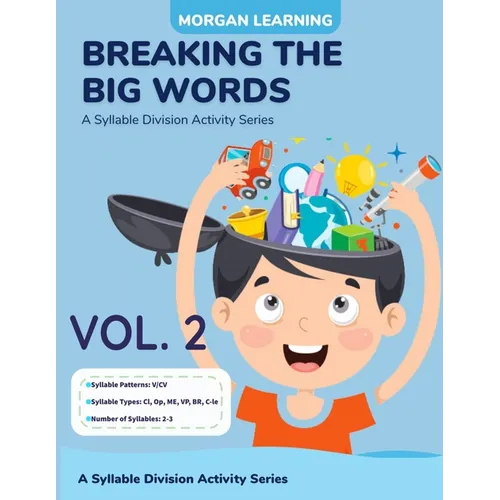 Breaking The Big Words VOLUME 2 (V/CV): A Syllable Division Activity Series - Paperback