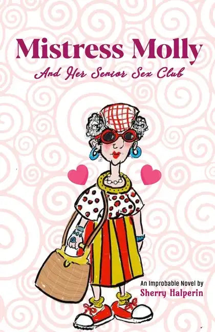Mistress Molly and Her Senior Sex Club - Paperback