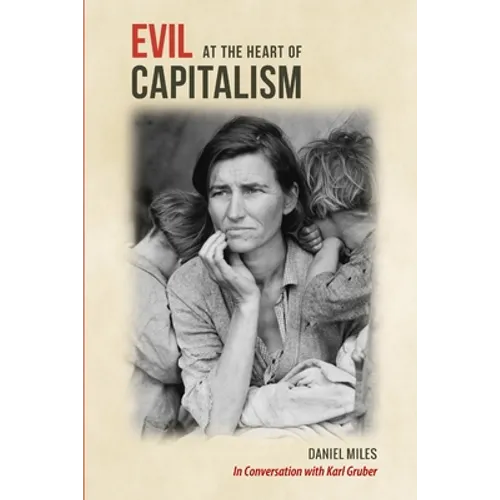 Evil at the Heart of Capitalism - Paperback