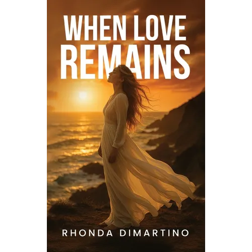 When Love Remains - Hardcover