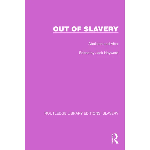 Out of Slavery: Abolition and After - Paperback