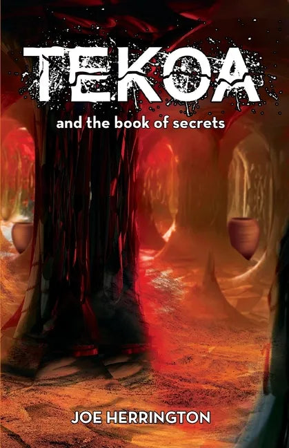 Tekoa and the Book of Secrets - Paperback