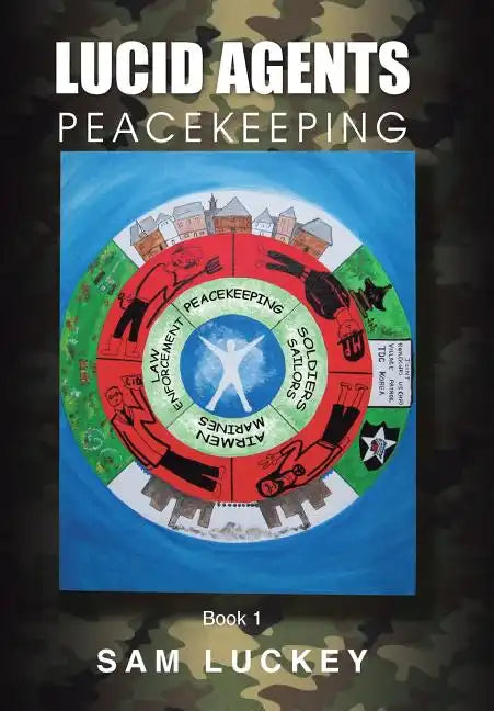Lucid Agents: Peacekeeping - Hardcover