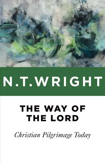The Way of the Lord: Christian Pilgrimage Today - Paperback