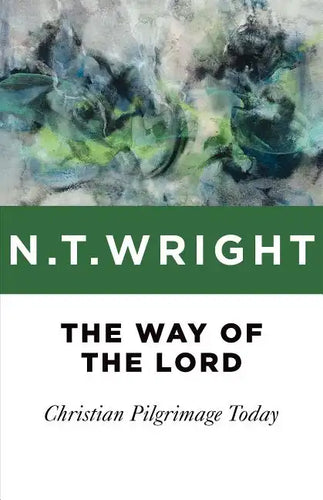 The Way of the Lord: Christian Pilgrimage Today - Paperback