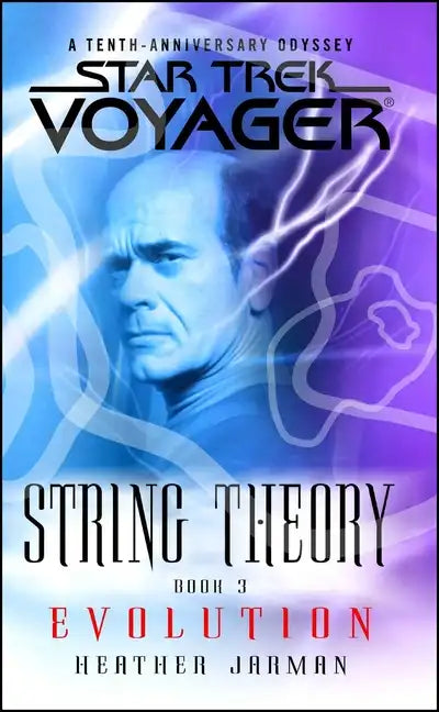 Star Trek: Voyager: String Theory #3: Evolution: Evolution - Paperback