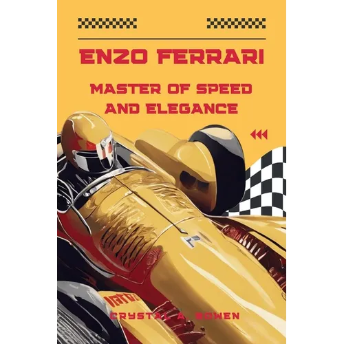 Enzo Ferrari: Master Of Speed And Elegance - Paperback