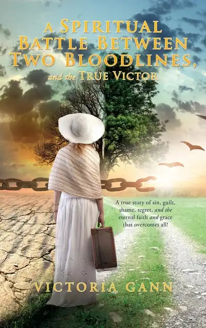 A Spiritual Battle Between Two Bloodlines,: and the True Victor - Hardcover
