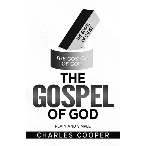 The Gospel of God: Plain and Simple - Paperback