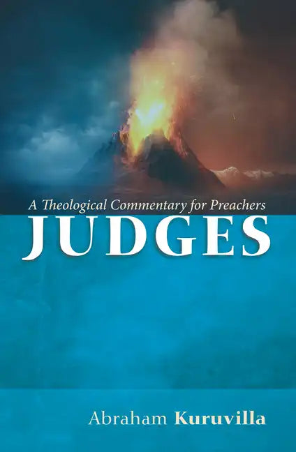 Judges: A Theological Commentary for Preachers - Hardcover