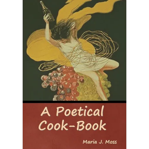 A Poetical Cook-Book - Hardcover