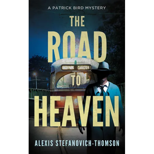 The Road to Heaven: A Patrick Bird Mystery - Paperback
