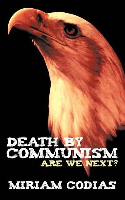 Death by Communism: Are We Next? - Paperback