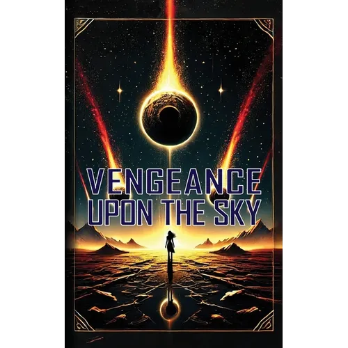 Vengeance Upon The Sky - Paperback