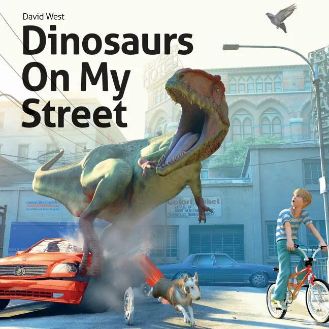 Dinosaurs on My Street - Paperback